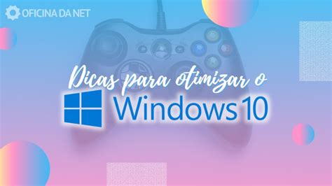 otimizar jogos windows 10